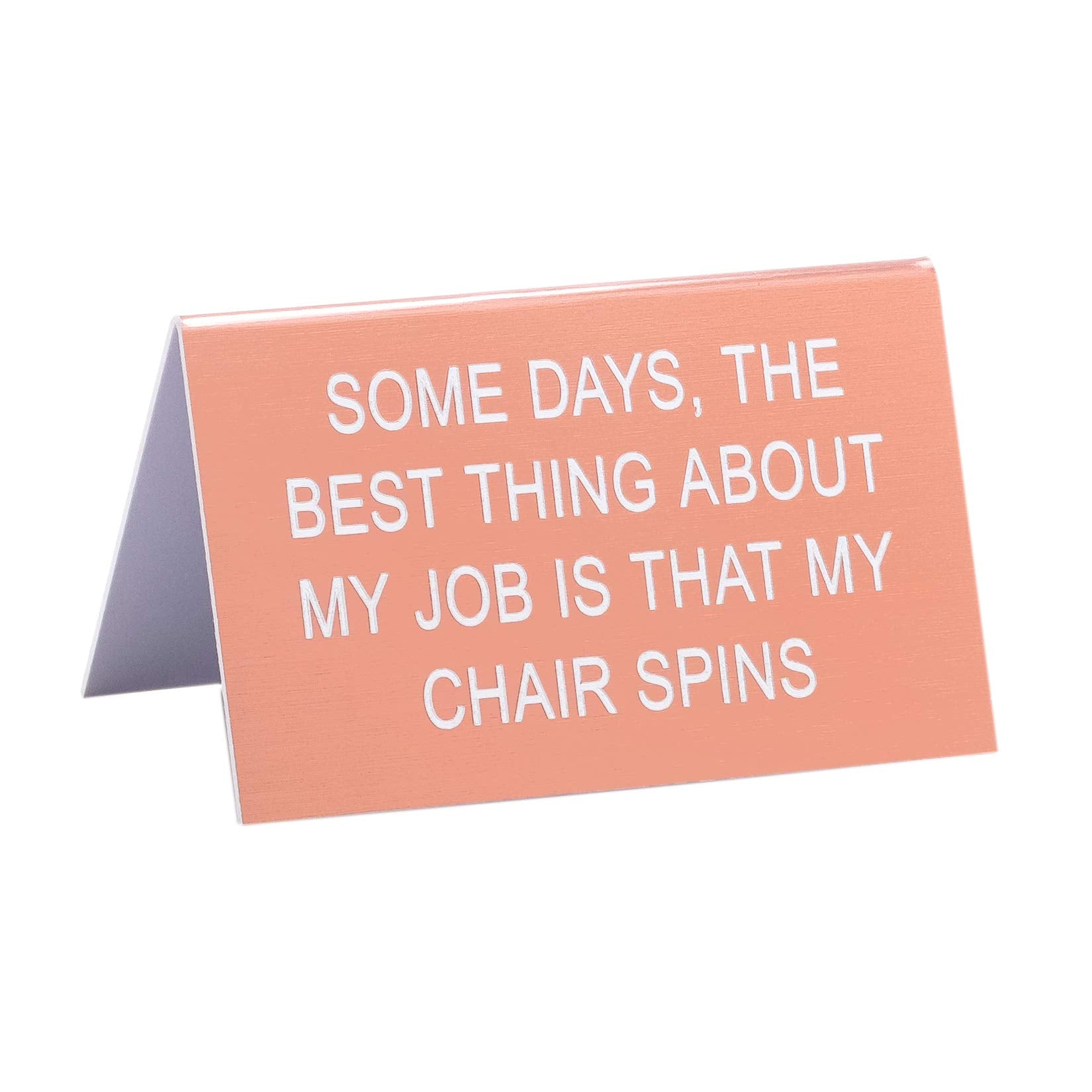CHAIR SPINS DESK SIGN