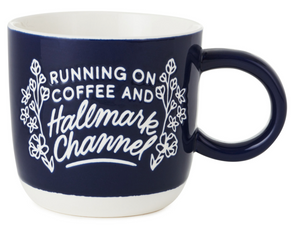 Running on Coffee and Hallmark Channel Mug